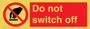 Do not switch off 